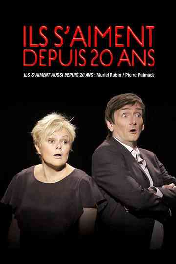 Ils s'aiment aussi depuis 20 ans poster