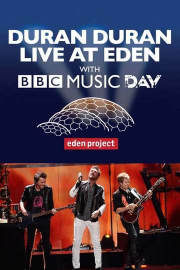 Duran Duran  Live at Eden with BBC Music Day Poster