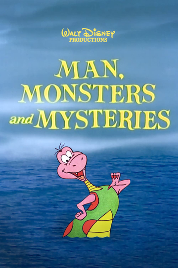 Man, Monsters & Mysteries