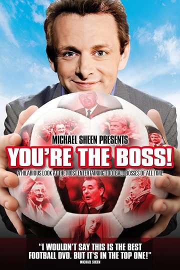 Michael Sheen Presents  Youre The Boss