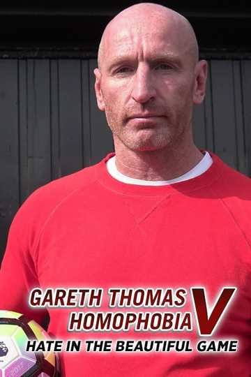 Gareth Thomas v Homophobia: Hate in the Beautiful Game Poster