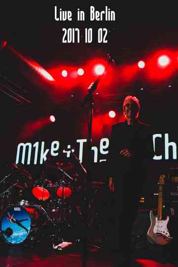 Mike + The Mechanics | Live in Berlin 2017