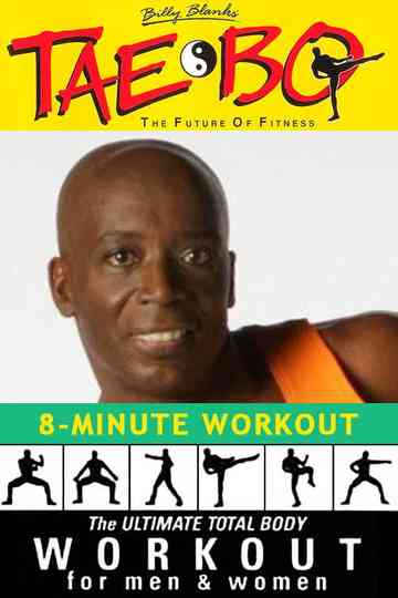 Billy Blanks' Tae Bo: 8-Minute Workout Poster