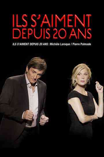 Ils s'aiment depuis 20 ans poster