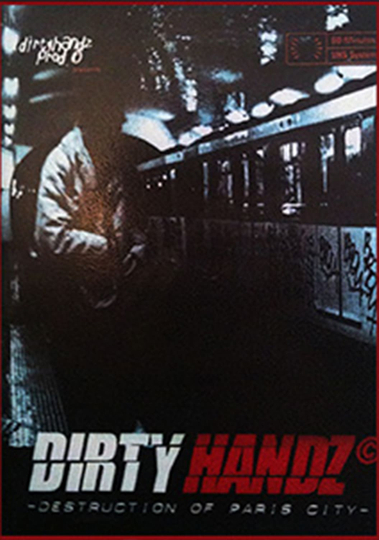 Dirty Handz  Destruction on Paris Poster