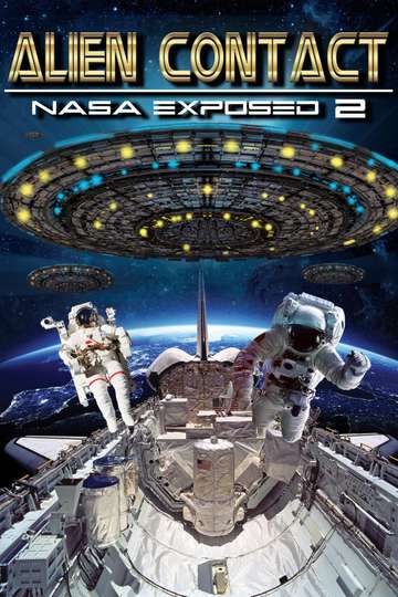 Alien Contact NASA Exposed 2 Poster