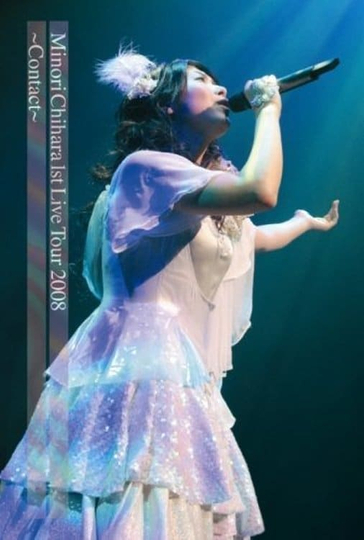 Minori Chihara 1st Live 2008  Contact