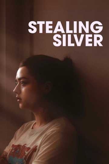 Stealing Silver Poster