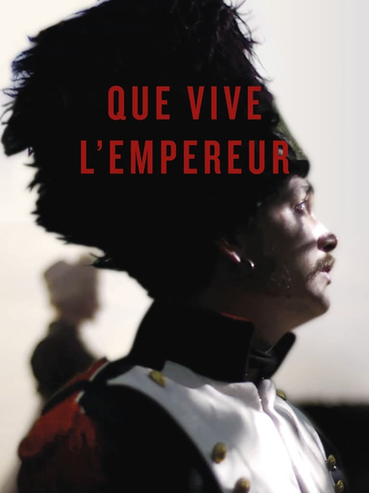 Que vive l'Empereur