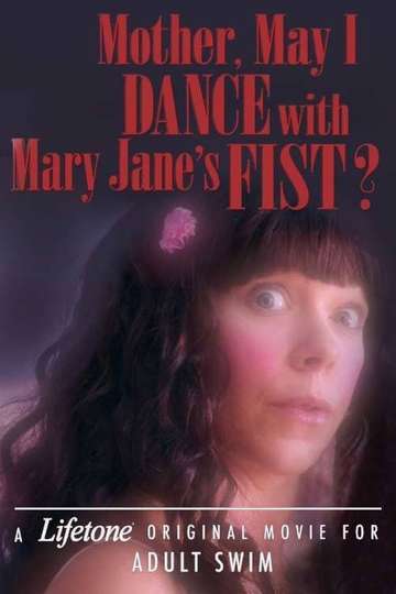 Mother May I Dance with Mary Janes Fist A Lifetone Original Movie Poster
