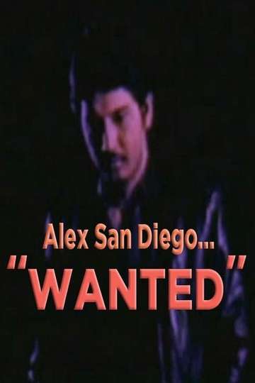 Alex San Diego Wanted