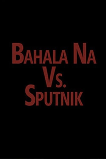 Bahala vs. Sputnik