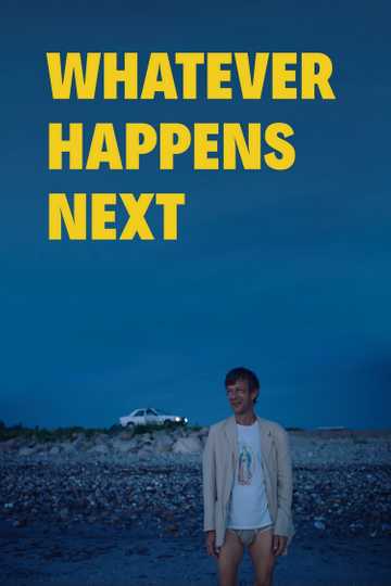 Whatever Happens Next Poster