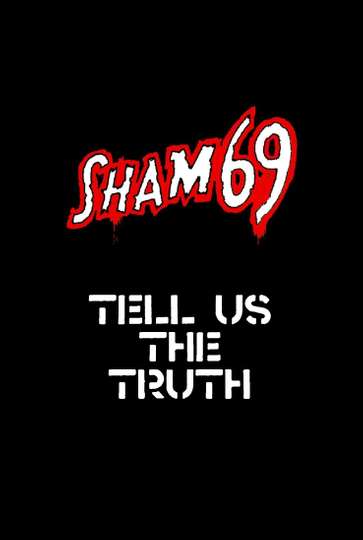 Sham 69 Tell Us The Truth