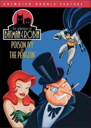 Adventures of Batman  Robin Poison IvyThe Penguin