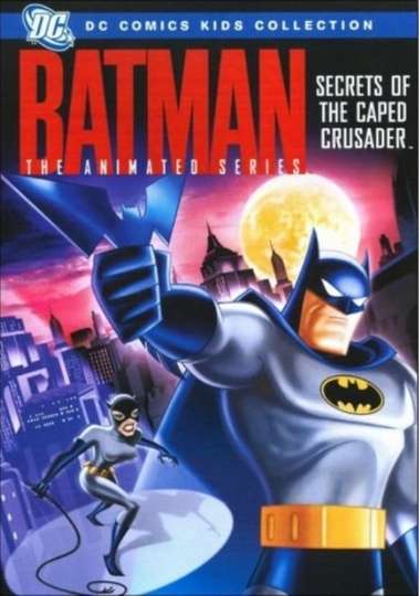 Batman: The Animated Series - Secrets of the Caped Crusader