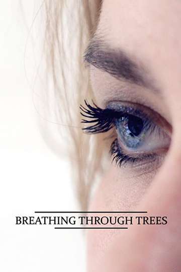 Breathing Through Trees Poster