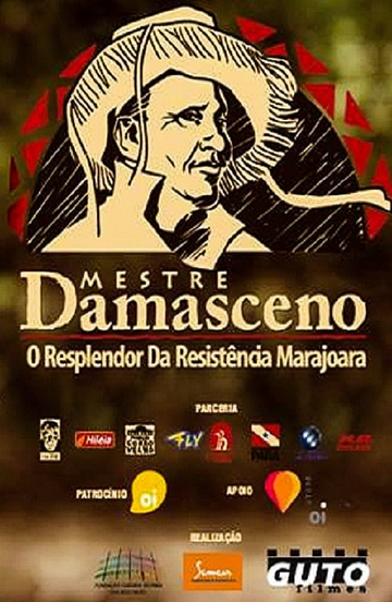 Mestre Damasceno  O Resplendor da Resistência Marajoara