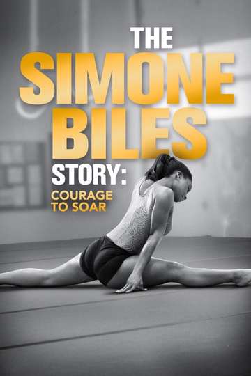 The Simone Biles Story Courage to Soar Poster