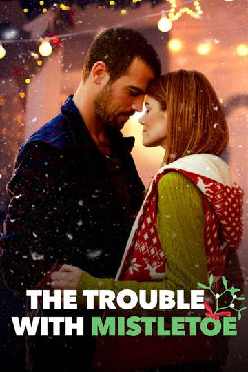 The Trouble with Mistletoe Poster