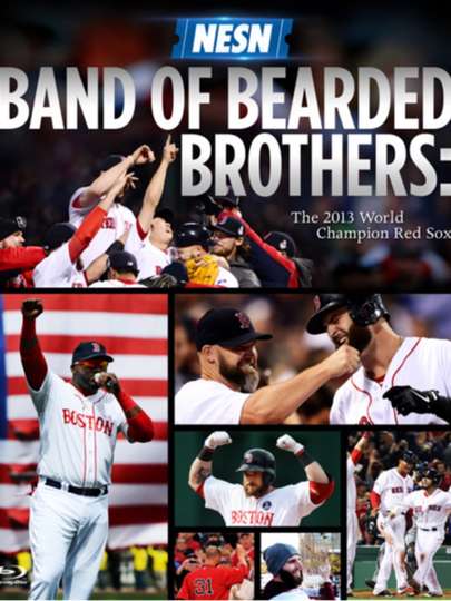 Band of Bearded Brothers The 2013 World Champion Red Sox Poster