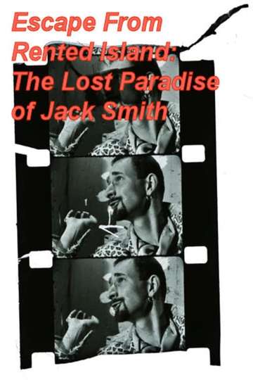 Escape From Rented Island The Lost Paradise of Jack Smith