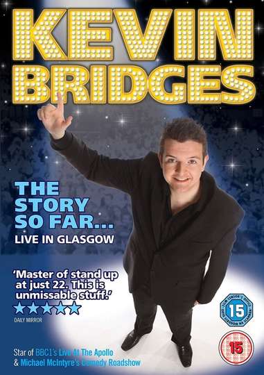 Kevin Bridges The Story So Far Live in Glasgow