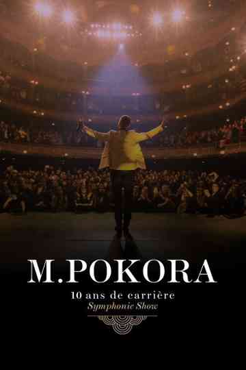 M.Pokora : 10 Ans de carrière (Symphonic Show) Poster