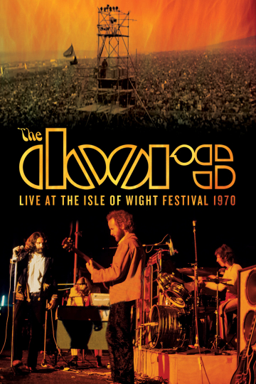 The Doors Live at the Isle of Wight Festival 1970