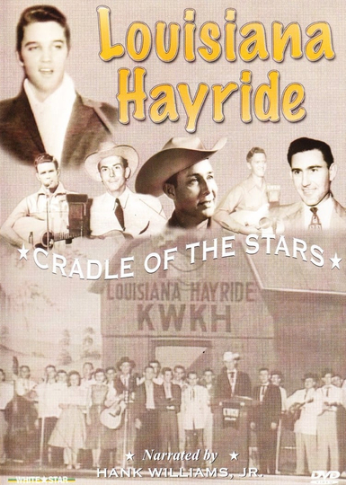 Louisiana Hayride Cradle To The Stars