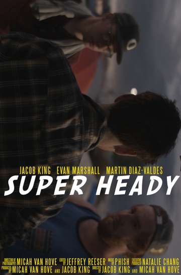 Super Heady Poster