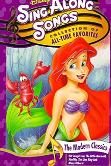 Disney Sing-Along Songs: Collection of All-Time Favorites: The Modern Classics