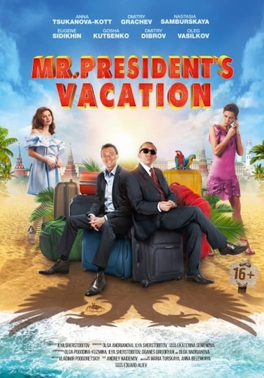 Mr. President's Vacation Poster