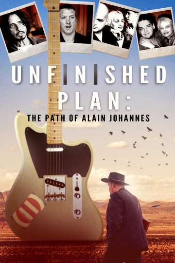 Unfinished Plan The Path of Alain Johannes Poster