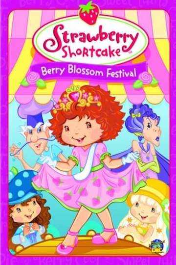 Strawberry Shortcake Berry Blossom Festival Poster