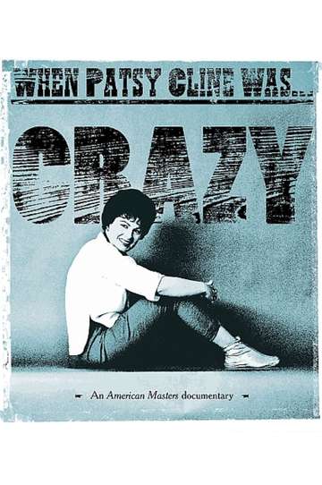 When Patsy Cline Was Crazy Poster