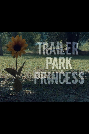 Trailer Park Princess Poster