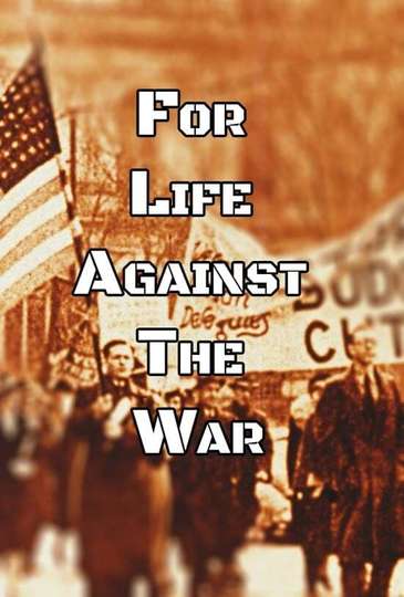 For Life Against the War