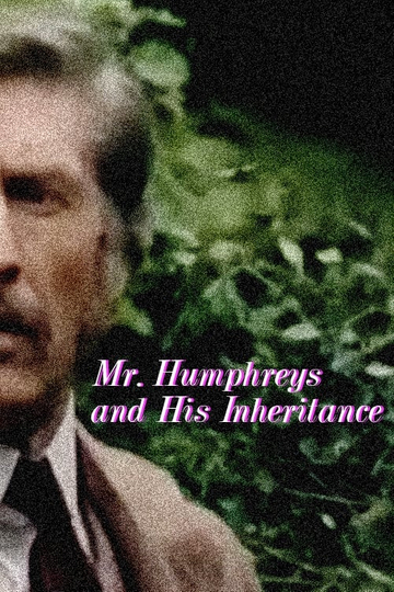 Mr. Humphreys and His Inheritance Poster