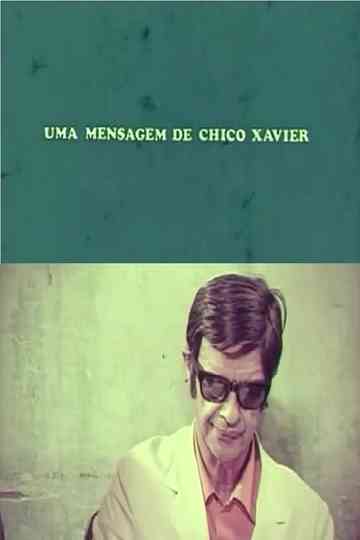 Uma Mensagem de Chico Xavier