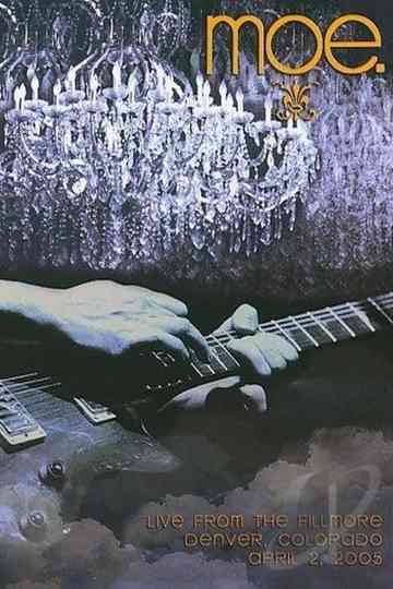 moe.: Live From the Fillmore Poster