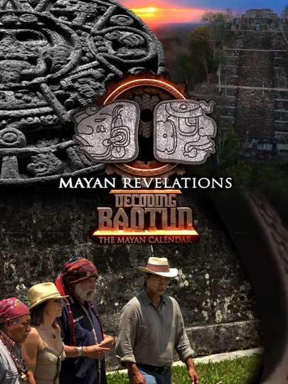 Mayan Revelations Decoding Baqtun