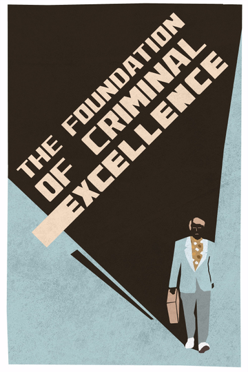 The Foundation of Criminal Excellence Poster