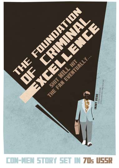 The Foundation of Criminal Excellence Poster