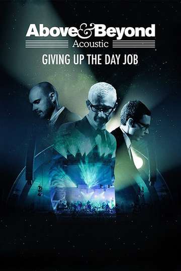 Above  Beyond Giving Up the Day Job Poster