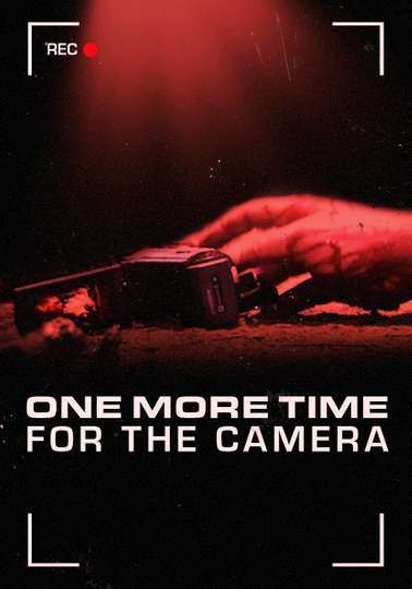 One More Time for the Camera Poster
