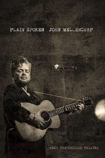 John Mellencamp Plain Spoken Live from The Chicago Theatre Poster
