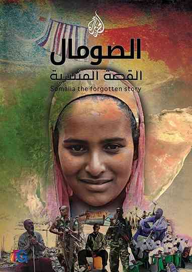 Somalia: The Forgotten Story