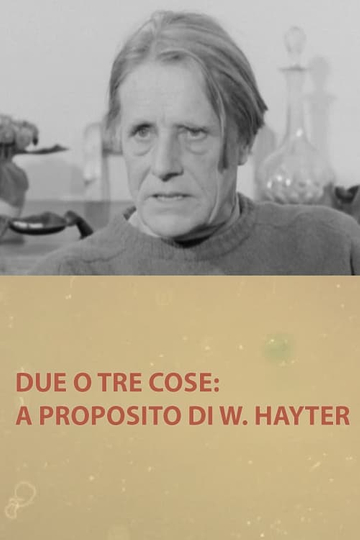 Due o tre cose a proposito di W Hayter