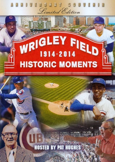 Wrigley Field Historic Moments 19142014